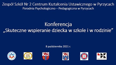 Konferencja "Skuteczne wspieranie dziecka w szkole i w rodzinie"