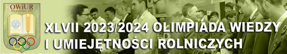 Etap centralny Olimpiady Wiedzy i Umiejętności Rolniczych 2024